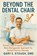 Beyond the Dental Chair, Gary E Stough - Paperback - 9781735773216