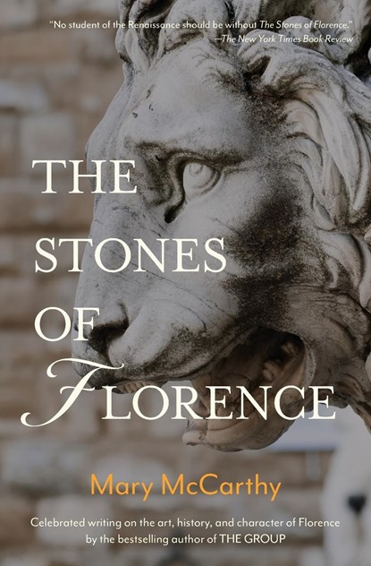 The Stones of Florence, Mary McCarthy - Paperback - 9781735778914