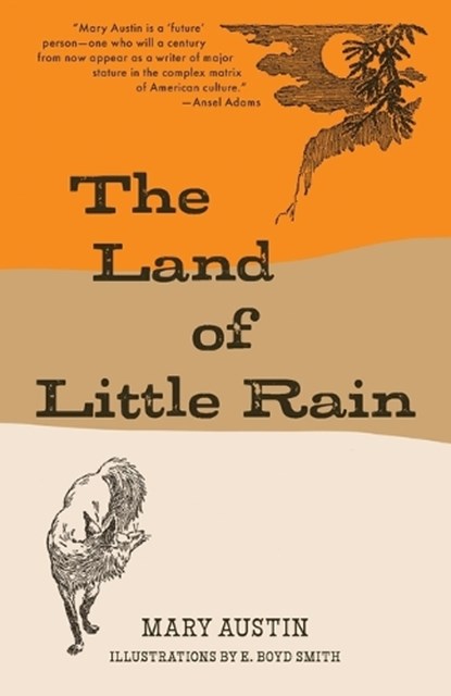 The Land of Little Rain (Warbler Classics), Mary Austin - Paperback - 9781735778969