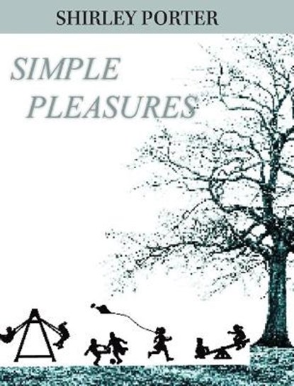 Simple Pleasures, PORTER,  Shirley - Gebonden - 9781735812489