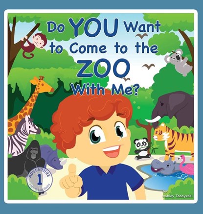 Do You Want to Come to the Zoo With Me?, Ashley Tadayeski - Gebonden - 9781735821405
