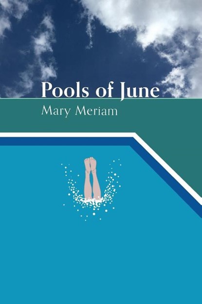 Pools of June, Mary Meriam - Paperback - 9781735823638