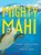 Mighty Mahi, Suzanne Jacobs Lipshaw - Gebonden - 9781735830667