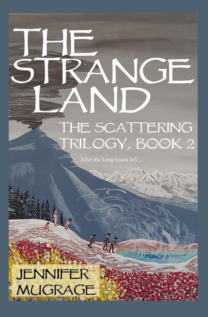 The Strange Land, Jennifer Mugrage - Paperback - 9781735835426