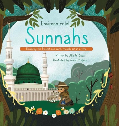 Environmental Sunnahs, Alia G. Dada - Gebonden - 9781735846835