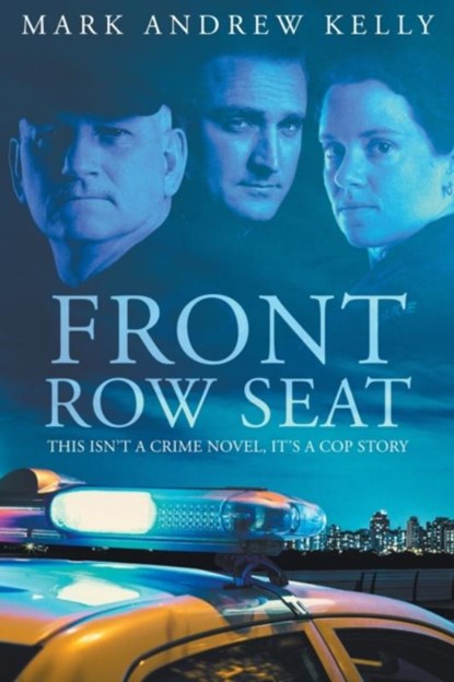 Front Row Seat, Mark Andrew Kelly - Paperback - 9781735868905