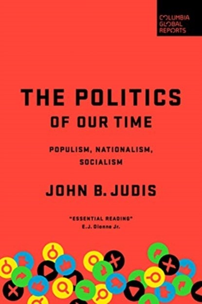 The Politics of Our Time, John B. Judis - Gebonden - 9781735913605