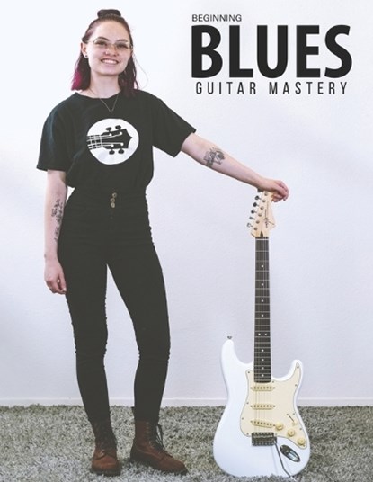 Beginning Blues Guitar Mastery, CARTER,  Terry - Paperback - 9781735969244