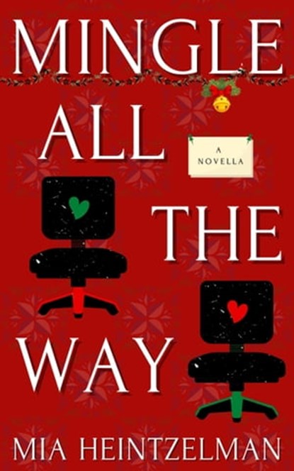 Mingle All the Way, Mia Heintzelman - Ebook - 9781735978819