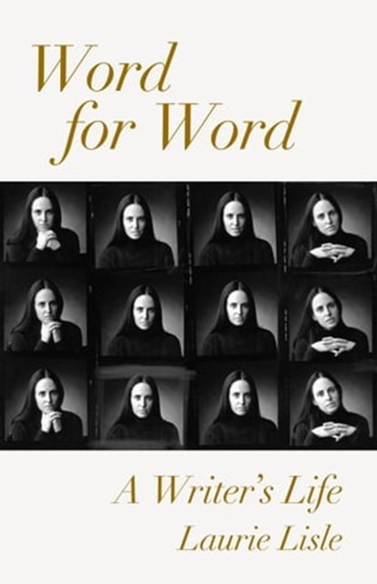 Word for Word: A Writer’s Life, Laurie Lisle - Ebook - 9781735980126