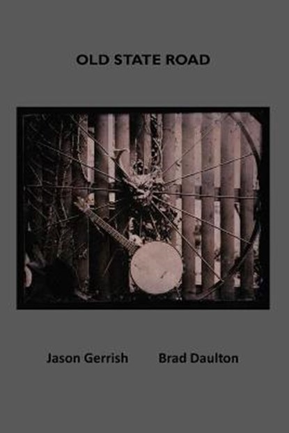 Old State Road, GERRISH,  Jason - Paperback - 9781736009857