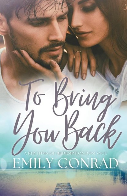 To Bring You Back, Emily Conrad - Paperback - 9781736038802