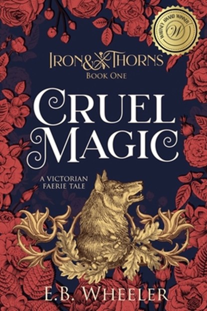 Cruel Magic, E B Wheeler - Paperback - 9781736041161