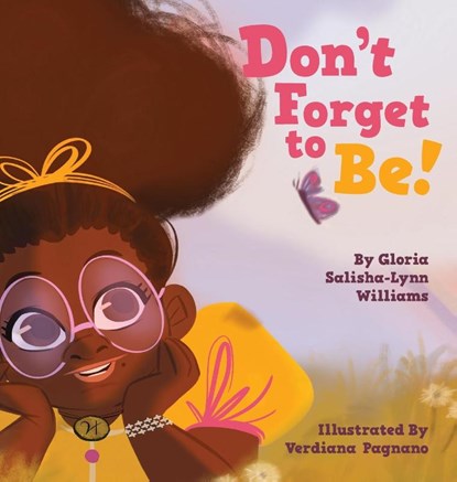 Don't Forget to Be, Gloria Salisha-Lynn Williams - Gebonden - 9781736043202