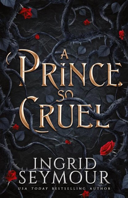 A Prince So Cruel, Ingrid Seymour - Paperback - 9781736061299