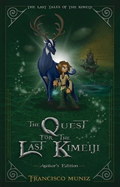 The Quest for the Last Kimeiji, Francisco Muniz - Paperback - 9781736069479