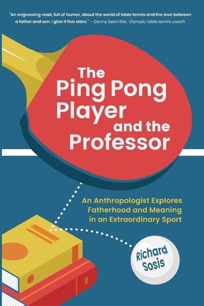 The Ping Pong Player and the Professor, Richard Sosis - Paperback - 9781736075081