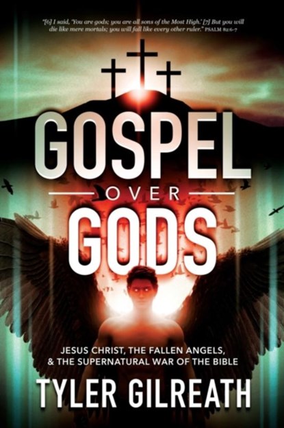 Gospel Over Gods, Tyler Gilreath - Paperback - 9781736104279