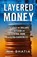 Layered Money, Nik Bhatia - Paperback - 9781736110522