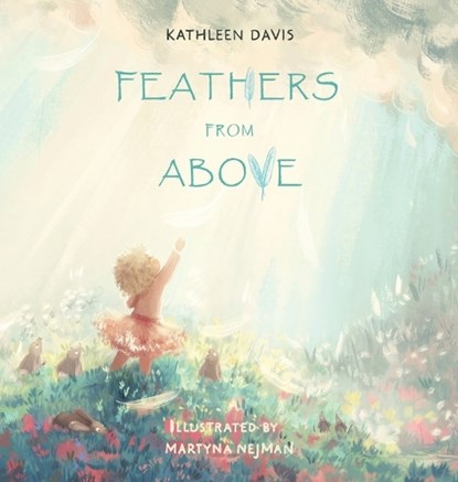 Feathers from Above, Kathleen Davis - Gebonden - 9781736113240