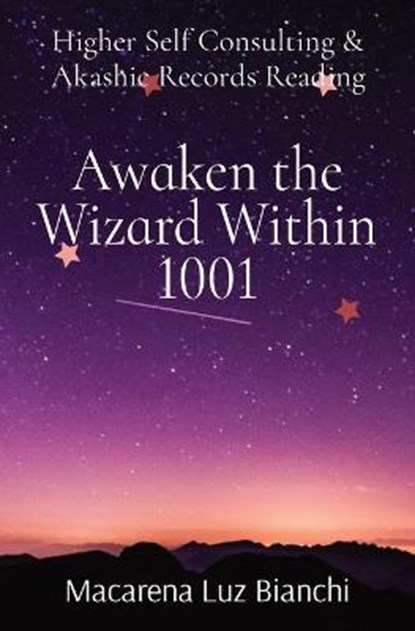 Awaken the Wizard Within 1001, BIANCHI,  Macarena Luz - Paperback - 9781736180105
