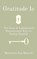 Gratitude Is, BIANCHI,  Macarena Luz - Paperback - 9781736180129