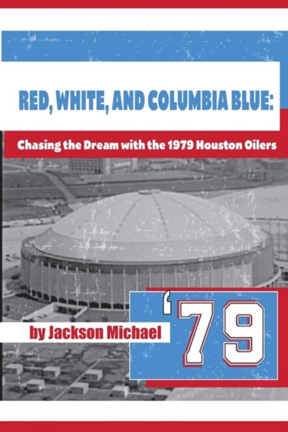 Red, White, and Columbia Blue, Jackson Michael - Paperback - 9781736180808