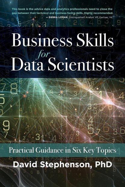 Business Skills for Data Scientists, David Stephenson - Paperback - 9781736183007