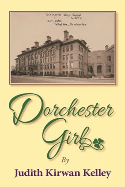 Dorchester Girl, Judith Kirwan Kelley - Ebook - 9781736199022