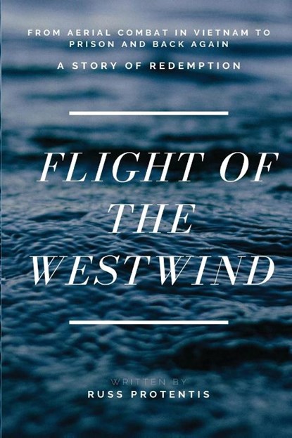 Flight of the Westwind, Russ Protentis - Paperback - 9781736214626