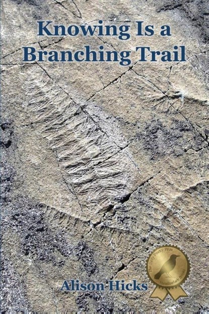 Knowing Is a Branching Trail, Alison Hicks - Paperback - 9781736223260