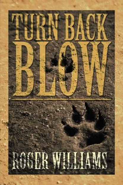 Turn Back Blow, Roger O. Williams - Ebook - 9781736239551
