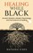 Healing While Black, Natasha Ickes - Paperback - 9781736289716