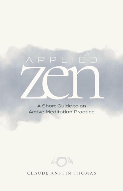 Applied Zen, Claude Anshin Thomas - Paperback - 9781736293478