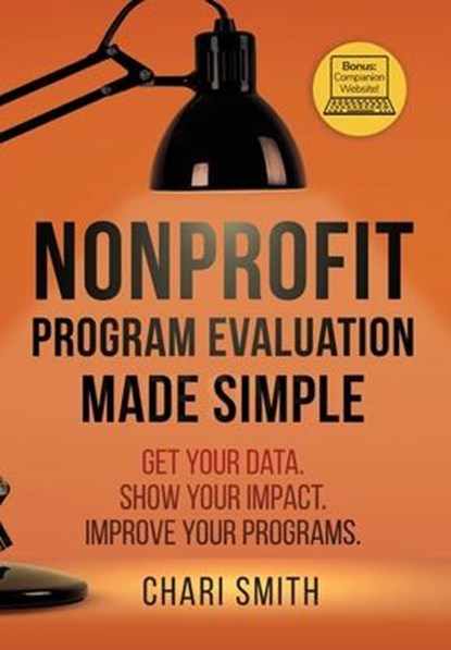 Nonprofit Program Evaluation Made Simple, Chari Smith - Gebonden - 9781736315903