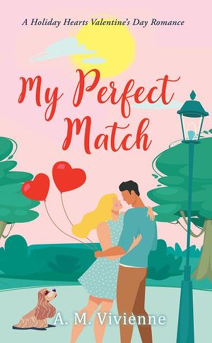 My Perfect Match, AM Vivienne - Ebook - 9781736316320