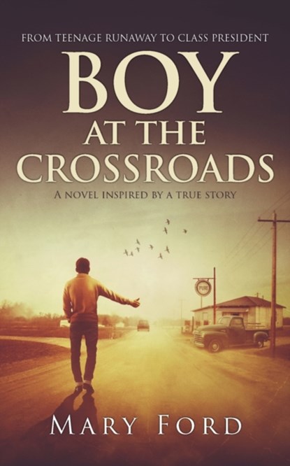 Boy at the Crossroads, Mary Ford - Paperback - 9781736316405
