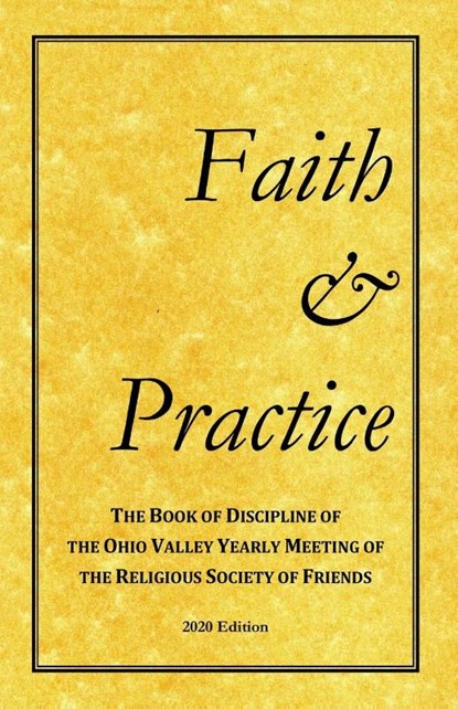 Faith and Practice, Ohio Valley Yearly Meeting - Paperback - 9781736320112