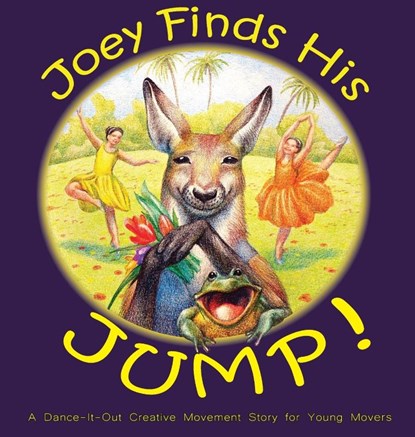 Joey Finds His Jump!, Once Upon A A Dance - Gebonden - 9781736353653