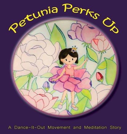 Petunia Perks Up, Once Upon A Dance - Gebonden - 9781736353684