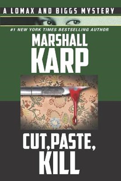Cut, Paste, Kill: A Vigilante with a Deadly Hobby is Stalking Los Angeles, Marshall Karp - Paperback - 9781736379202