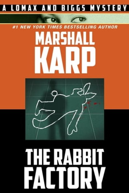 The Rabbit Factory, Marshall Karp - Ebook - 9781736379257