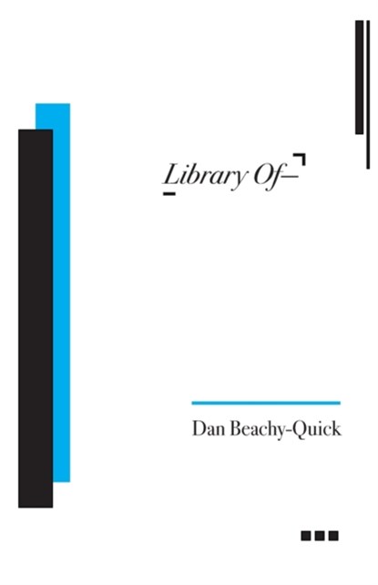 Library Of--, Dan Beachy-Quick - Paperback - 9781736465820