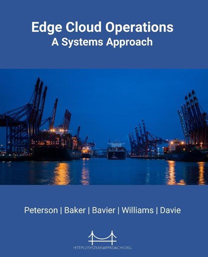 Edge Cloud Operations, Larry L Peterson ; Scott Baker ; Bruce Davie - Paperback - 9781736472125