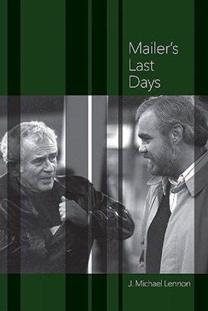 Mailer's Last Days, J Michael Lennon - Paperback - 9781736494691