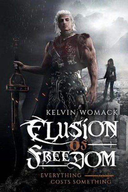 Elusion of Freedom, WOMACK,  Kelvin - Paperback - 9781736519400