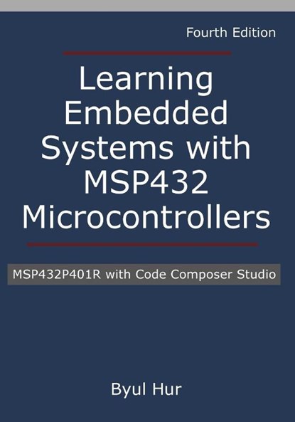 Learning Embedded Systems with MSP432 microcontrollers, Byul Hur - Paperback - 9781736519875
