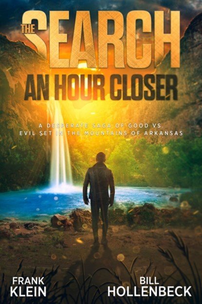 The Search - An Hour Closer, Frank Klein ; Bill Hollenbeck - Paperback - 9781736522486