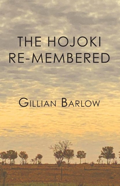 The Hojoki Re-membered, Gillian Barlow - Paperback - 9781736525869