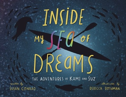 Inside my Sea of Dreams, Susan Marie Conrad - Paperback - 9781736590607